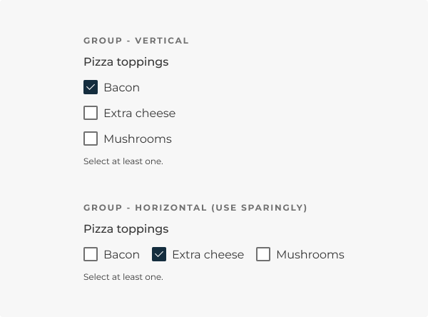 A vertically aligned checkbox group above a horizontally aligned checkbox group, which should be used sparingly.